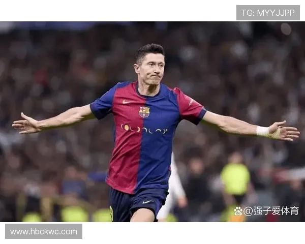 莱万多夫斯基对阵欧冠豪门的强强对话表现解析 莱万多夫斯基对阵欧冠豪门的强强对话表现解析